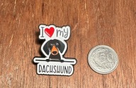 Pin przypinka I love my Dachshund Jamnik