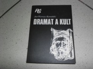 DRAMAT A KULT - J.W. Kowalski