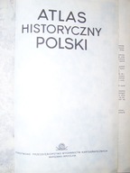 ATLAS HISTORYCZNY POLSKI Z 1982 ROKU.