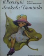 Wierszyki dookoła Dominiki Tadeusz. Wyrwa-Krzyżański