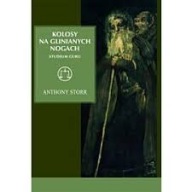 Kolosy na glinianych nogach Anthony Storr