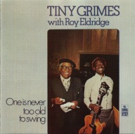 Tiny Grimes with Roy Eldridge-One Is Never Too Old To Swing/Sonet