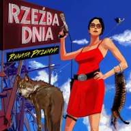 Renata Przemyk - Rzeźba Dnia - Nowa