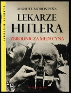 Lekarze Hitlera Manuel Moros Pena