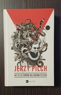 60 felietonów najjadowitszych Jerzy Pilch