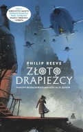 Złoto drapieżcy. Tom 2 Philip Reeve
