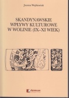 Skandynawskie wpływy kulturowe w Wolinie IX-XI wiek ; jak nowa