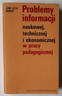 Problemy informacji naukowej technicznej ekonomicznej w pracy pedagogicznej