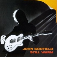 John Scofield-Still Warm/Gramavision Omar Hakim