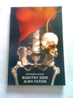 BŁĘKITNY DOM ALBO FATUM - R. Starr