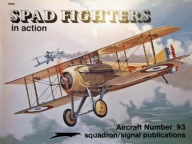 SPAD FIGHTERS IN ACTION SQUADRON/SIGNAL