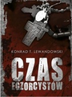 Czas egzorcystów Lewandowski Konrad