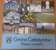 Gmina Celestynów pieszo i rowerem Praca zbiorowa