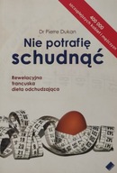 Nie potrafię schudnąć dr Pierre Dukan