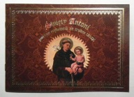 ŚWIĘTY ANTONI POTĘŻNY ORĘDOWNIK NA TRUDNE CZASY! + DUŻY OBRAZEK