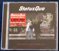 STATUS QUO: The Party Ain't Over Yet … (cd)
