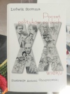 Ludwik Stomma Poczet polityków polskich XX wieku ilustracje A. Chodorowski