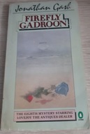 Firefly gadroon Jonathan Gash