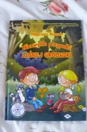Niezwykłe przypadki leśnej gromadki M. Stanuch