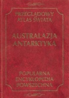 AUSTRALAZJA ANTARKTYKA Redakcja: Rajmund MYDEL, Jerzy GROCH
