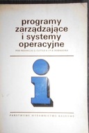 Programy zarządzające i systemy operacyjne Praca zbiorowa