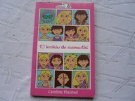 10 KROKÓW DO SZESNASTKI Caroline Plaisted