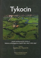 Tykocin - zamek nad Narwią (XV-XVIII w.) ; jak nowa