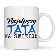 KUBEK NAJLEPSZY TATA NA ŚWIECIE POMYSŁ NA PREZENT NA DZIEŃ TATY
