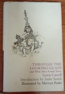 Through the Looking-glass, and what Alice Found There Lewis Carroll