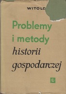 Problemy i metody historii gospodarczej