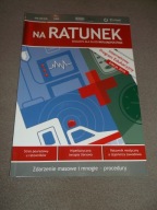 NA RATUNEK -magazyn dla służb ratujących życie 2/2016 zdarzenie masowe