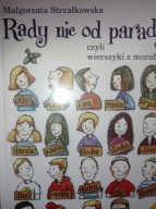 Rady nie od parady wierszyki zmorałem Strzałkowska