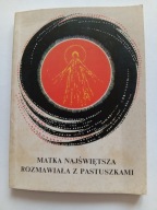 MATKA NAJŚWIĘTSZA ROZMAWIAŁA Z PASTUSZKAMI Łucja i ... Giovanni de Marchi