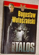 Operacja Talos Bogusław Wołoszański.