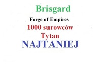 Forge of Empires 1000 surowców Tytan Brisgard