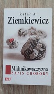 Michnikowszczyzna Rafał A. Ziemkiewicz