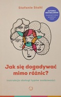 Jak się dogadywać mimo różnic ? Stefanie Stahl