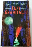 FAZY GRAWITACJI Dan Simmons 1997