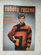 Roboty ręczne męskie swetry i pulowery 9 kart z opisami 1984r dla WOŚP