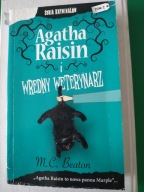 Agatha Raisin i wredny weterynarz M. C. Beaton