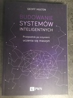 Budowanie systemów inteligentnych Geoff Hulten