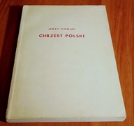 Chrzest Polski Jerzy Dowiat Biblioteka Wiedzy Historycznej Historia Polski