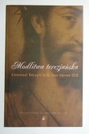 EMMANUEL RENAULT OCD, JEAN ABIVEN OCD - MODLITWA TEREZJAŃSKA