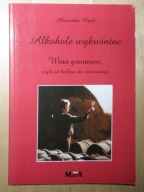 Alexander Byrd - Alkohole wykwintne - Wina gronowe