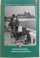Ziemie Zachodnie - historia i perspektywy Wojciech Kucharski G. Strauchold