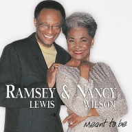 Ramsey Lewis&Nancy Wilson-Meant To Be/Narada