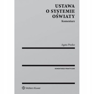 Ustawa o systemie oświaty Komentarz Agata Piszko