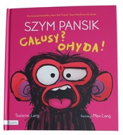 Suzanne Lang Szym Pansik Całusy? Ohyda!