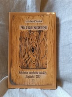 Praca nad charakterem ks. Edward Staniek (książka)