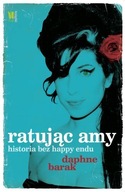 Ratując Amy Winehouse Historia bez happy biografia ksiazka